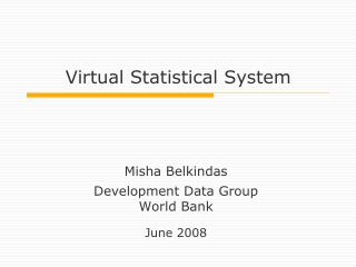 Virtual Statistical System