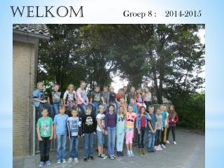 Groep 8 : 2014-2015