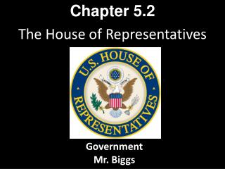 The House of Representatives