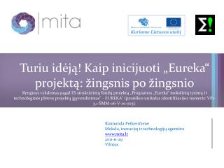 Raimonda Petkevičienė Mokslo, inovacijų ir technologijų agentūra mita.lt 2011-11-29 Vilnius