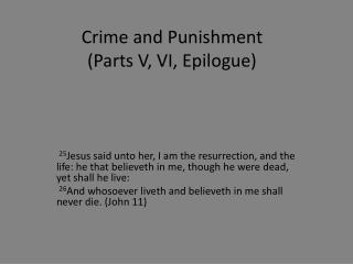 Crime and Punishment (Parts V, VI, Epilogue)