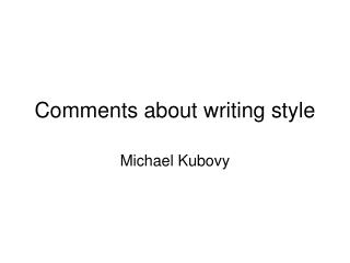 Comments about writing style