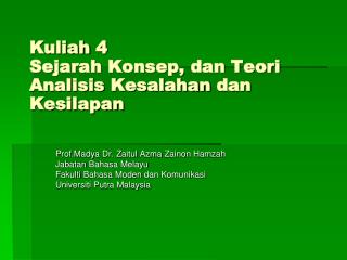 Kuliah 4 Sejarah Konsep , dan Teori Analisis Kesalahan dan Kesilapan