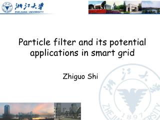 Particle filter and its potential applications in smart grid