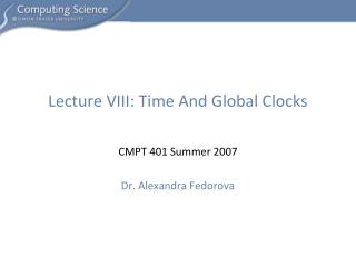 Lecture VIII: Time And Global Clocks