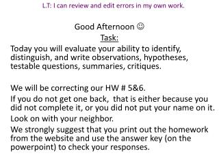 Good Afternoon  Task: