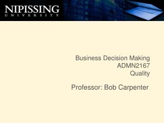 Business Decision Making ADMN2167 Quality