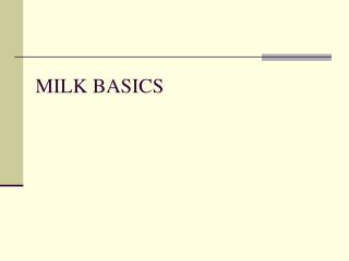 MILK BASICS