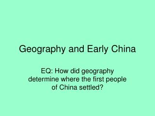 Geography and Early China