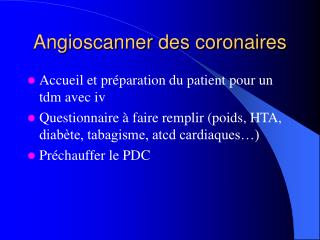 Angioscanner des coronaires