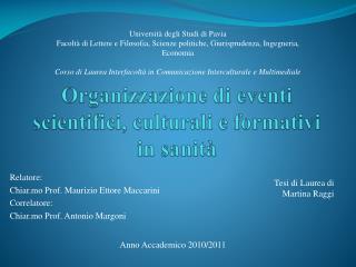 Organizzazione di eventi scientifici, culturali e formativi in sanità