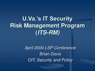 U.Va.’s IT Security Risk Management Program ( ITS-RM)