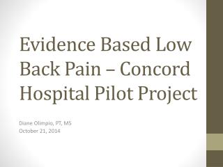 Evidence Based Low Back Pain – Concord Hospital Pilot Project