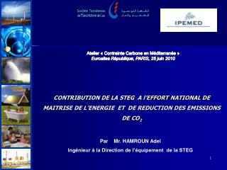 Par Mr. HAMROUN Adel Ingénieur à la Direction de l’équipement de la STEG