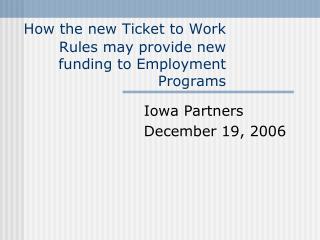 How the new Ticket to Work Rules may provide new funding to Employment Programs