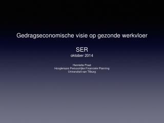 Gedragseconomische visie op gezonde werkvloer SER oktober 2014