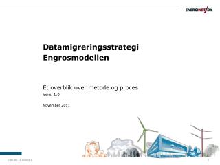 Datamigreringsstrategi Engrosmodellen