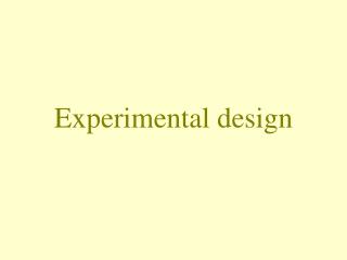 Experimental design