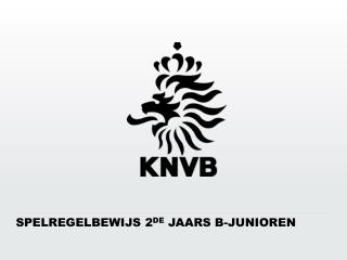 Spelregelbewijs 2 de jaars B-junioren