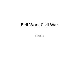 Bell Work Civil War