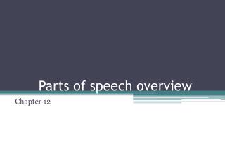 Parts of speech overview