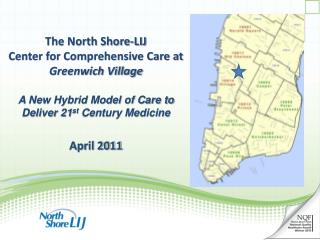 The North Shore-LIJ Center for Comprehensive Care at Greenwich Village