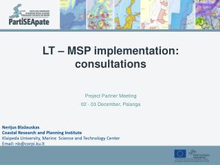 LT – MSP implementation: consultations