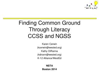 Finding Common Ground Through Literacy CCSS and NGSS