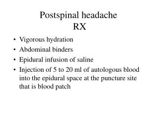 Postspinal headache RX