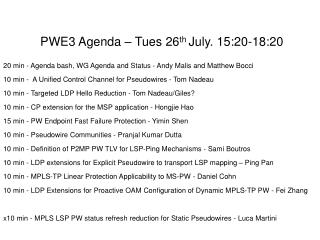 PWE3 Agenda – Tues 26 th July. 15:20-18:20