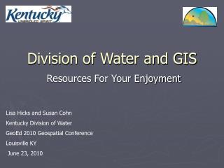 Division of Water and GIS