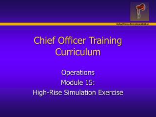 Chief Officer Training Curriculum