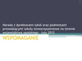 PROGRAM I WOJEWÓDZKIEGO FORUM SZKÓŁ I PLACÓWEK OŚWIATOWYCH PROWADZONYCH PRZEZ STOWARZYSZENIA