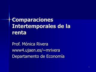 Comparaciones Intertemporales de la renta