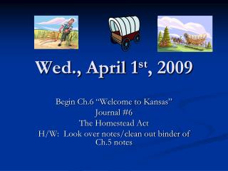 Wed., April 1 st , 2009