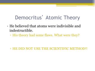 Democritus ’ Atomic Theory