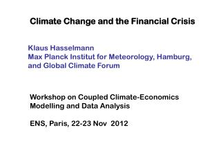 Climate Change and the Financial Crisis