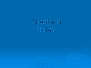 Chapter 3 Notes