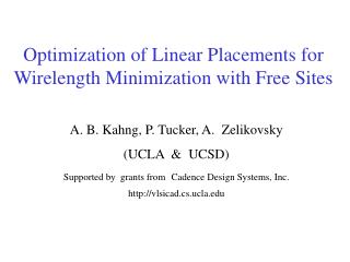 Optimization of Linear Placements for Wirelength Minimization with Free Sites