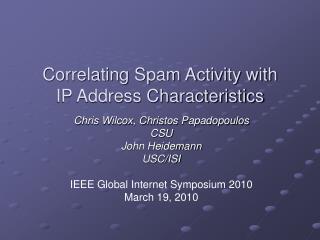 Correlating Spam Activity with IP Address Characteristics