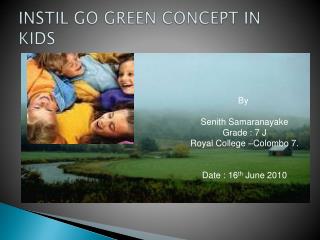 INSTIL GO GREEN CONCEPT IN KIDS