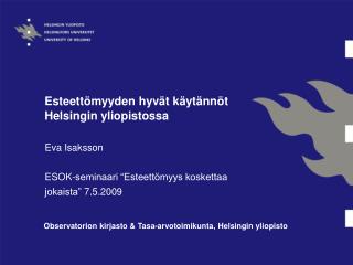 Esteettömyyden hyvät käytännöt Helsingin yliopistossa