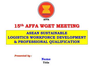 15 th AFFA WGET MEETING