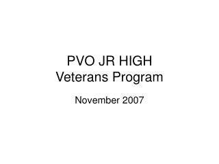 PVO JR HIGH Veterans Program