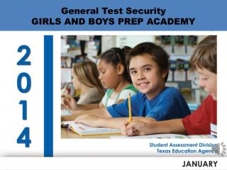 General Test Security GIRLS AND BOYS PREP ACADEMY