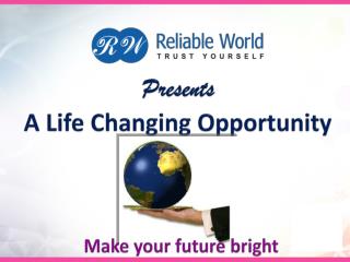 Presents A Life Changing Opportunity