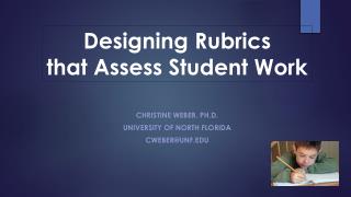 Christine Weber. Ph.D. University of North Florida cweber@unf