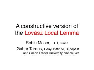 A constructive version of the Lov ász Local Lemma