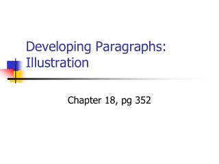 Developing Paragraphs: Illustration