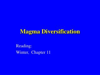 Magma Diversification